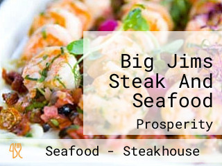 Big Jims Steak And Seafood