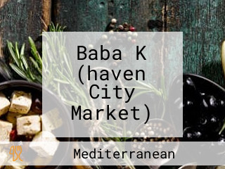 Baba K (haven City Market)