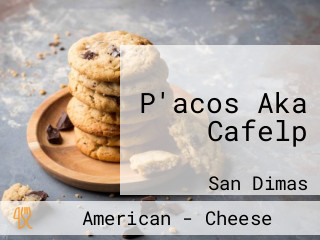 P'acos Aka Cafelp