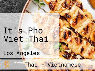 It's Pho Viet Thai