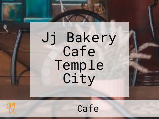 Jj Bakery Cafe Temple City