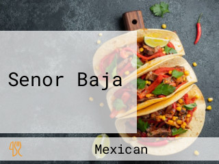 Senor Baja