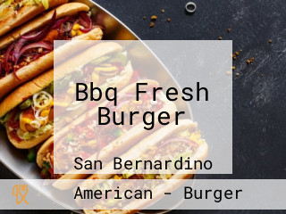 Bbq Fresh Burger