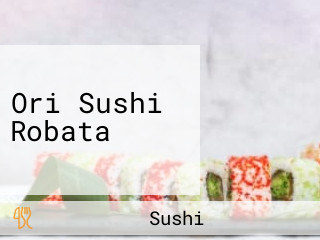 Ori Sushi Robata