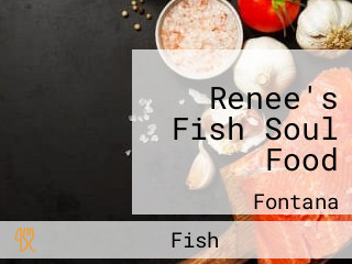 Renee's Fish Soul Food