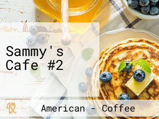 Sammy's Cafe #2