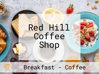 Red Hill Coffee Shop