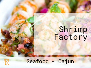 Shrimp Factory