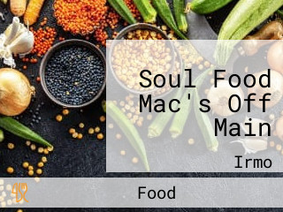 Soul Food Mac's Off Main