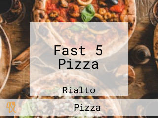 Fast 5 Pizza