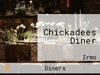 Chickadees Diner