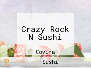 Crazy Rock N Sushi