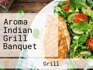 Aroma Indian Grill Banquet