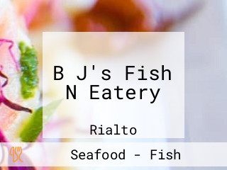 B J's Fish N Eatery