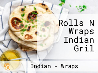 Rolls N Wraps Indian Gril