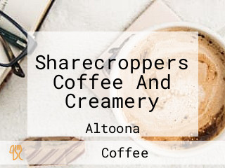 Sharecroppers Coffee And Creamery