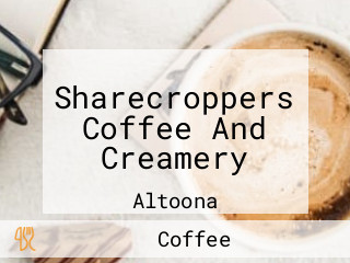 Sharecroppers Coffee And Creamery