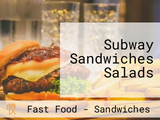 Subway Sandwiches Salads