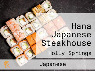 Hana Japanese Steakhouse