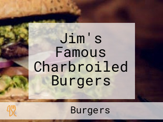 Jim's Famous Charbroiled Burgers