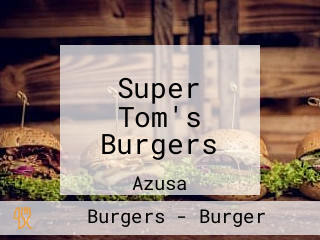 Super Tom's Burgers