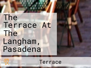 The Terrace At The Langham, Pasadena