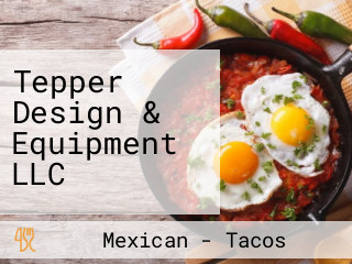 Tepper Design & Equipment LLC