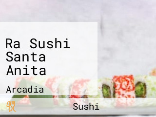 Ra Sushi Santa Anita