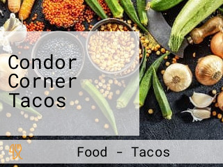 Condor Corner Tacos