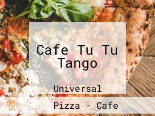 Cafe Tu Tu Tango