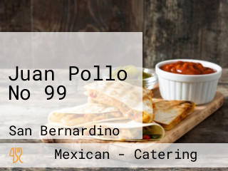 Juan Pollo No 99