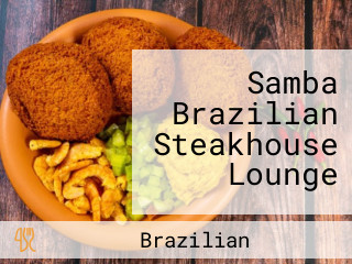 Samba Brazilian Steakhouse Lounge