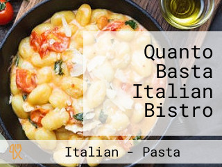 Quanto Basta Italian Bistro