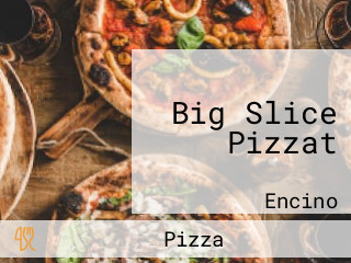 Big Slice Pizzat