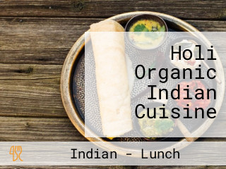 Holi Organic Indian Cuisine