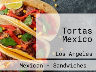 Tortas Mexico