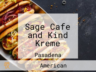 Sage Cafe and Kind Kreme