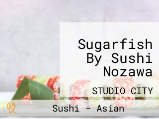 Sugarfish By Sushi Nozawa