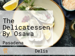 The Delicatessen By Osawa