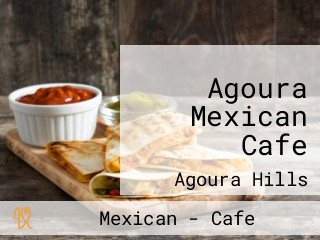 Agoura Mexican Cafe