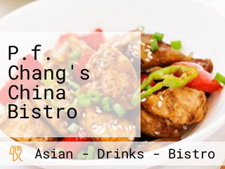 P.f. Chang's China Bistro