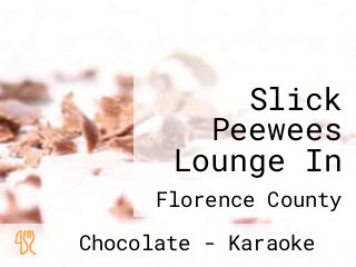 Slick Peewees Lounge In