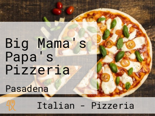 Big Mama's Papa's Pizzeria