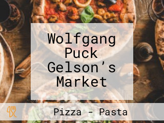 Wolfgang Puck Gelson’s Market