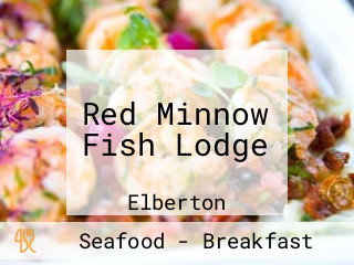 Red Minnow Fish Lodge