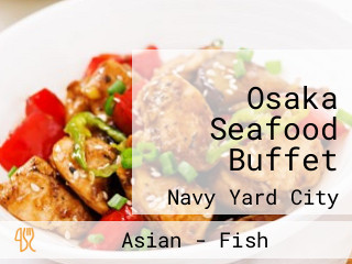 Osaka Seafood Buffet