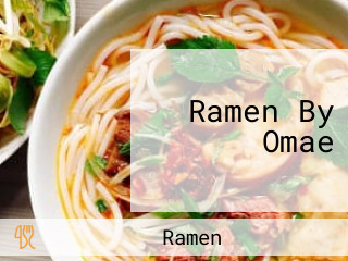 Ramen By Omae