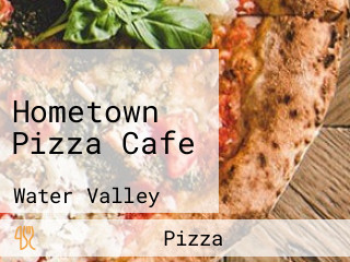 Hometown Pizza Cafe