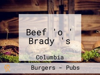 Beef 'o ' Brady 's