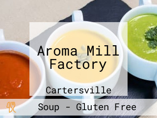 Aroma Mill Factory